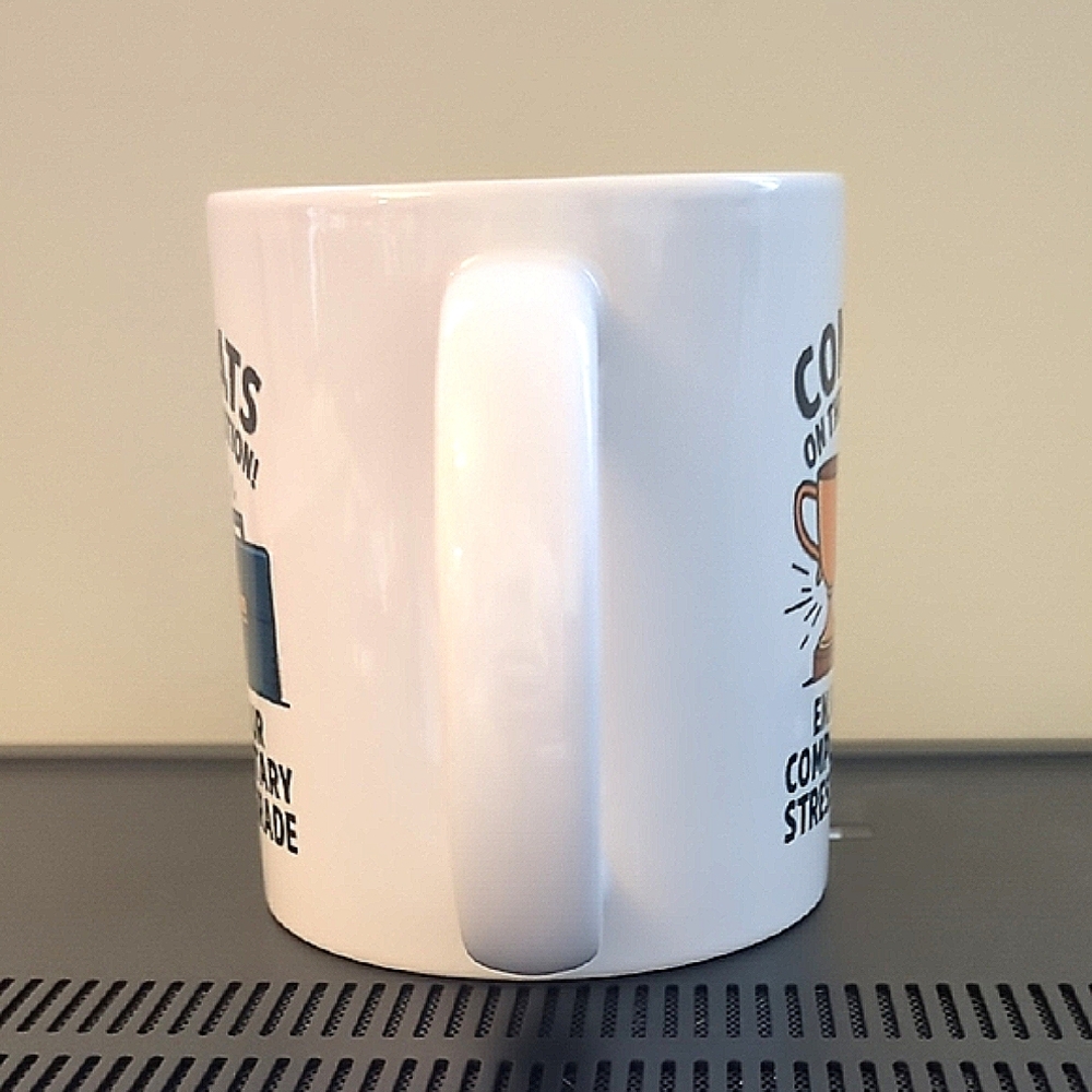 Humorous Stress Upgrade Promotion Mug - Picture 6 of 6